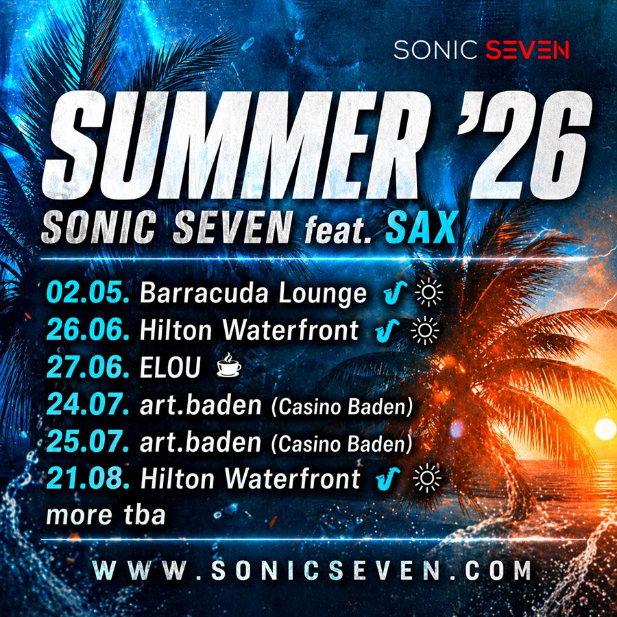 DJ & Sax Sommer Flyer 2026: Barracuda Lounge Klosterneuburg Hilton Waterfront Wien Elou art.baden Casino Baden