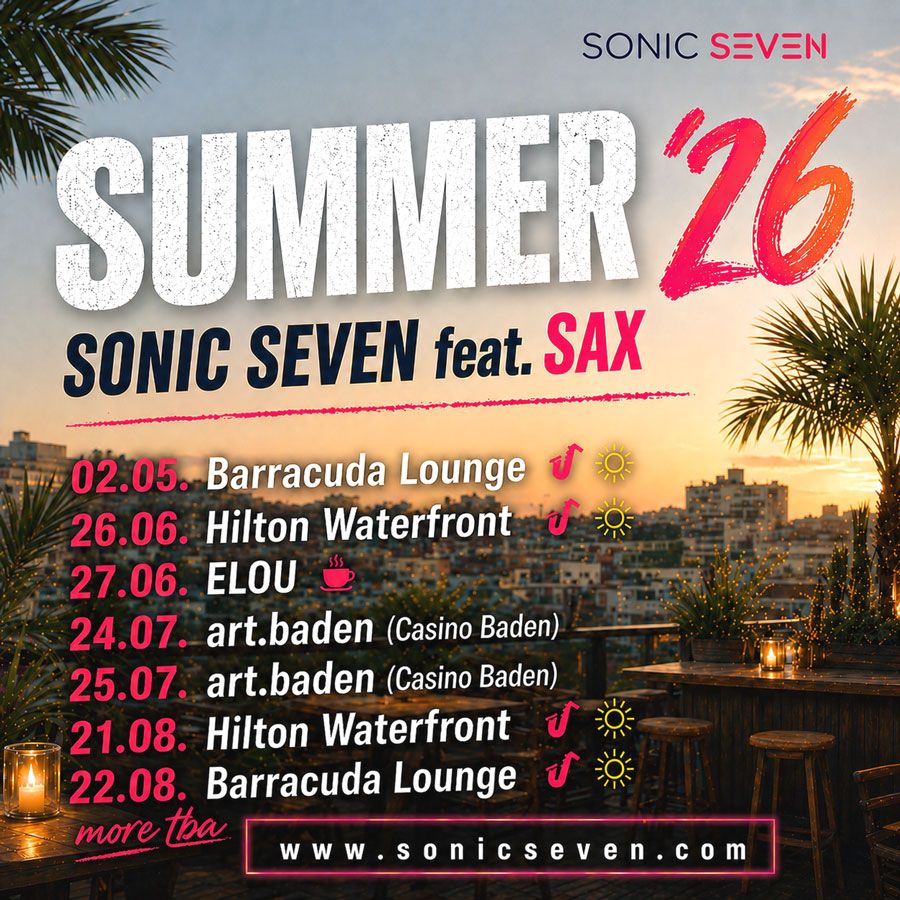 DJ & Sax Sommer Flyer 2026: Barracuda Lounge Klosterneuburg Hilton Waterfront Wien Elou art.baden Casino Baden